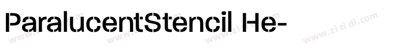 ParalucentStencil He字体转换